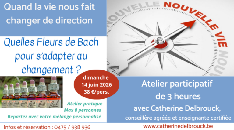 Atelier Fleurs de Bach : dimanche 14/06 : Petits virages ou grands tournants de la vie. Quelles fleurs de Bach ?